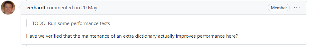 Have we verified that the maintenance of an extra dictionary actually improves performance here?
