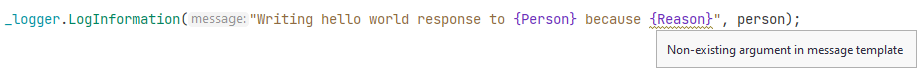 Rider warns you if you incorrectly call ILogger without the right number of arguments