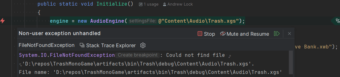 System.IO.FileNotFoundException: Could not find file 'D:\repos\TrashMonoGame\artifacts\bin\Trash\debug\Content\Audio\Trash.xgs'.